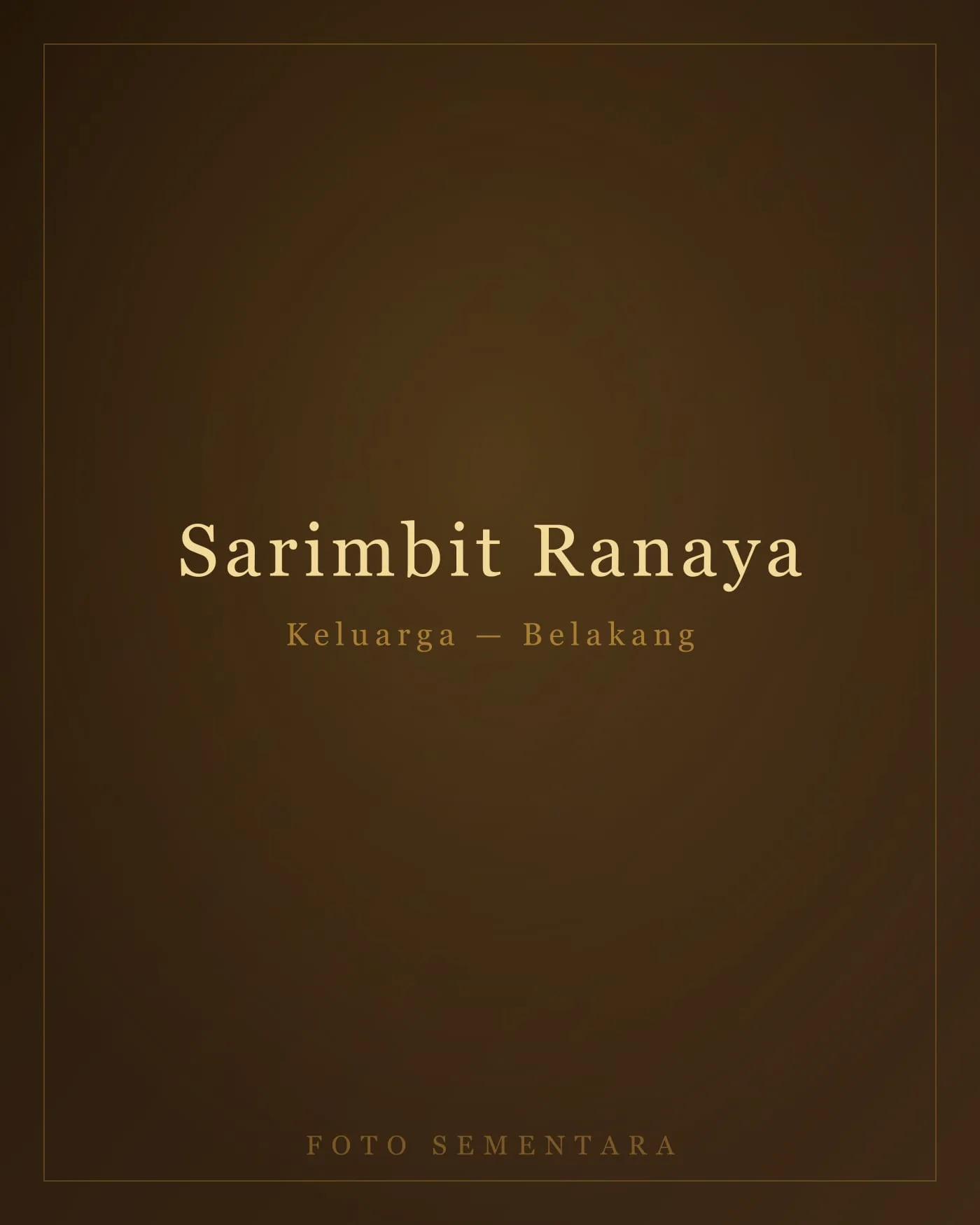 Sarimbit Keluarga Ranaya — tampak belakang